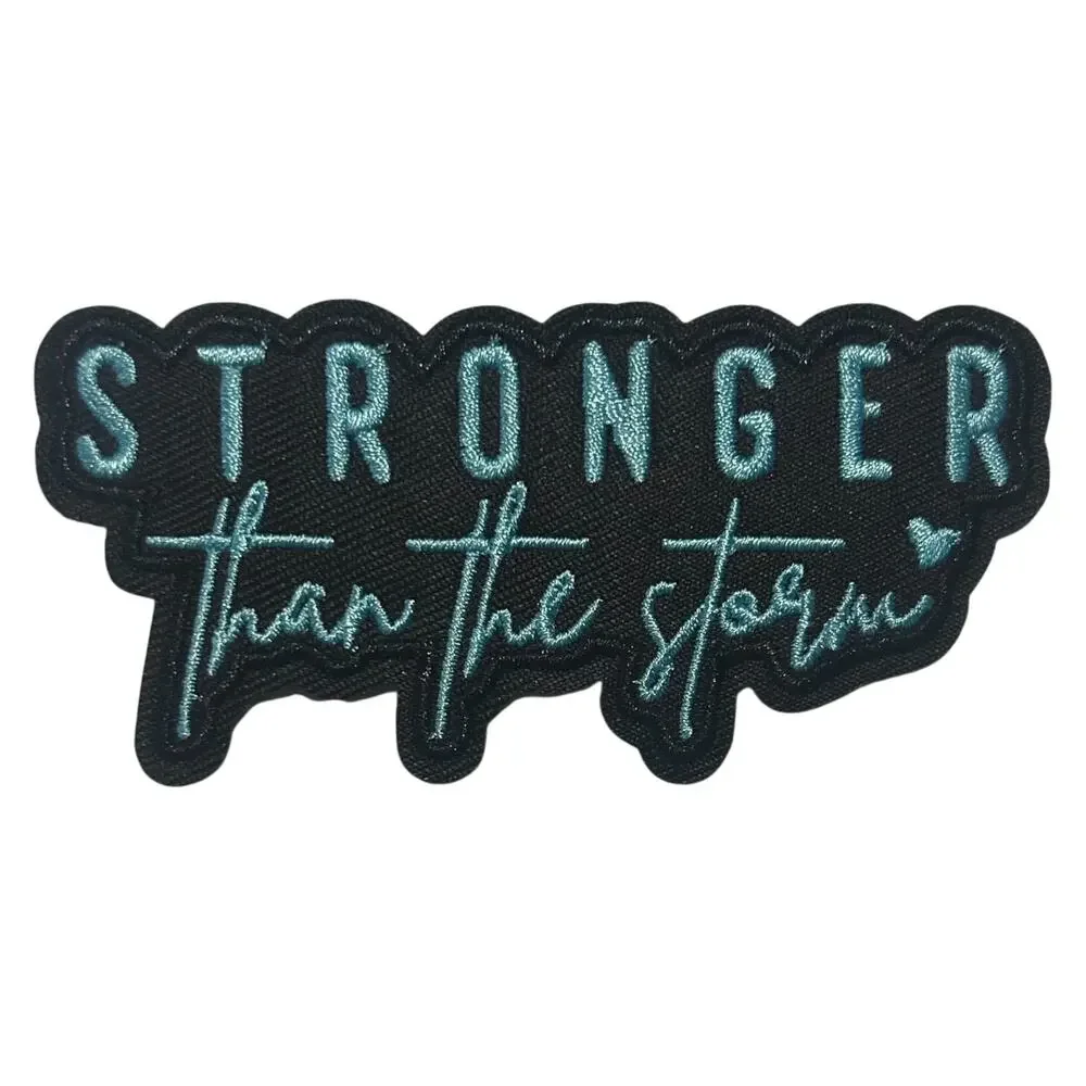 Stronger Than The Storm Iron On Patch